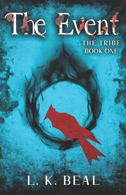 The Event: The Tribe - Book One by Kandl, Dream Covers