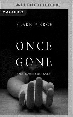 Once Gone by Pierce, Blake