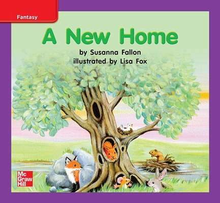 Reading Wonders Leveled Reader a New Home: Ell Unit 7 Week 3 Grade K by McGraw Hill