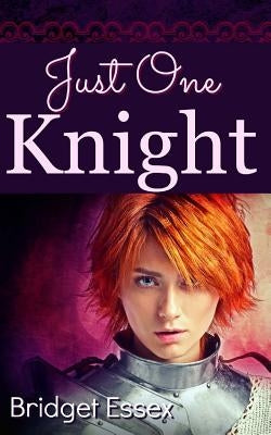 Just One Knight by Essex, Bridget
