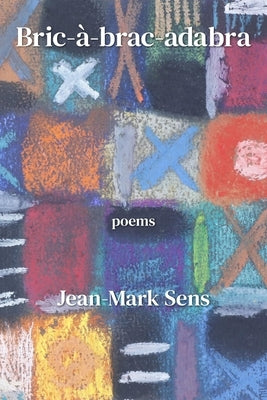 Bric-à-brac-adabra by Sens, Jean-Mark