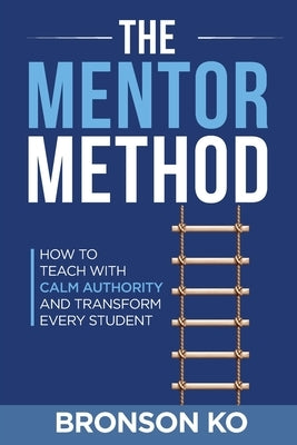 The MENTOR Method by Ko, Bronson