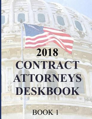 Contract Attorneys Deskbook: Book 1 by Department of Defense