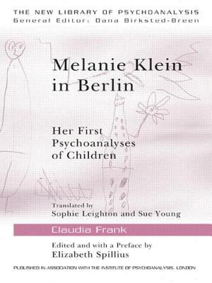 Melanie Klein in Berlin: Her First Psychoanalyses of Children by Frank, Claudia