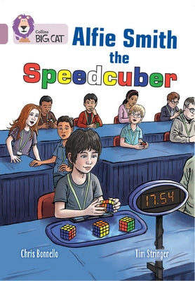 Collins Big Cat -- Alfie Smith, the Speedcuber: Band 18/Pearl by Bonnello, Chris