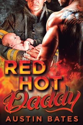 Red Hot Daddy by Bates, Austin