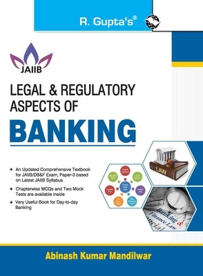 Legal & Regulatory Aspects of BANKING For JAIIB and Diploma in Banking & Finance Examination by Mandilwar, Abinash Kumar