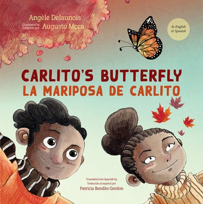 Carlito's Butterfly / La Mariposa de Carlito by Delaunois, Angèle