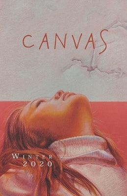 Canvas: Winter 2020 by Journal, Canvas Literary