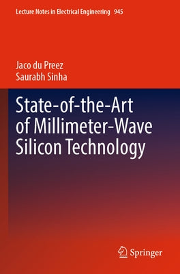 State-Of-The-Art of Millimeter-Wave Silicon Technology by Du Preez, Jaco