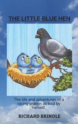 The Little Blue Hen by Brindle, Richard