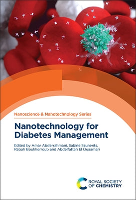 Nanotechnology for Diabetes Management by Abderrahmani, Amar