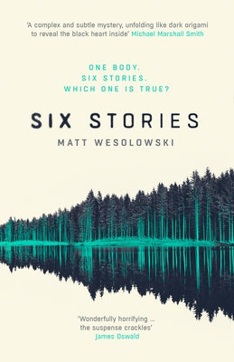 Six Stories: A Thriller by Wesolowski, Matt