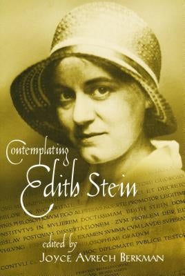 Contemplating Edith Stein by Berkman, Joyce Avrech
