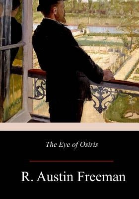 The Eye of Osiris by Freeman, R. Austin