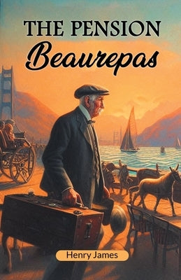 The Pension Beaurepas by James, Henry