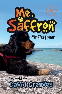 Me, Saffron (My First Year) by Greaves, David