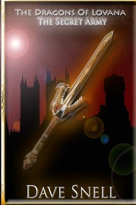 The Dragons of Lovana: The Secret Army by Hodgett, Carrie a.