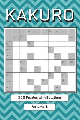 Kakuro Puzzle Book for Adults: Cross Sums Math Logic Puzzles by Little Doggy Press