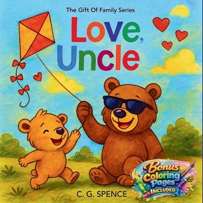 Love, Uncle by G. Spence, C.