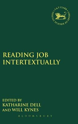 Reading Job Intertextually by Dell, Katharine J.