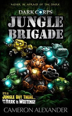 Jungle Brigade by Alexander, Cameron