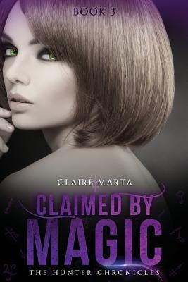 Claimed By Magic by Marta, Claire
