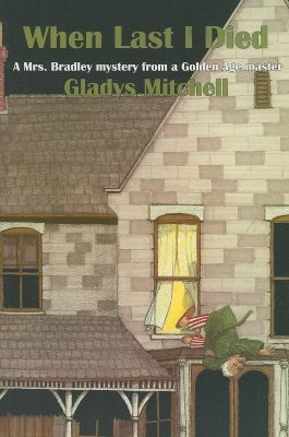 When Last I Died by Mitchell, Gladys