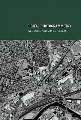 Digital Photogrammetry by Egels, Yves