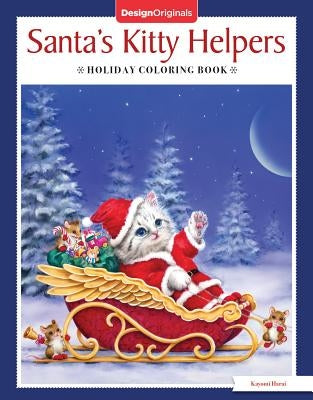 Santa's Kitty Helpers Holiday Coloring Book by Harai, Kayomi