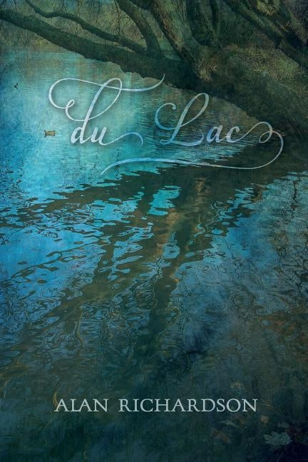 du Lac by Richardson, Alan