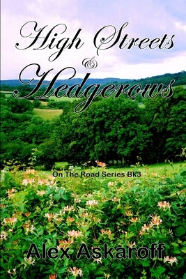 High Streets & Hedgerows by Askaroff, Alex