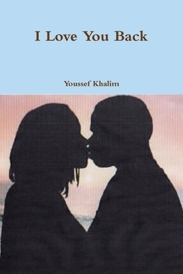 I Love You Back by Khalim, Youssef