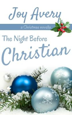 The Night Before Christian by Avery, Joy