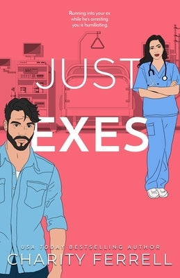 Just Exes by Ferrell, Charity