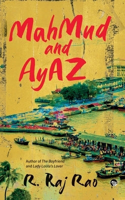 Mahmud and Ayaz by Rao, R. Raj