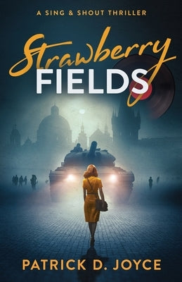 Strawberry Fields by Joyce, Patrick D.