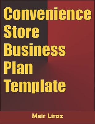 Convenience Store Business Plan Template by Liraz, Meir