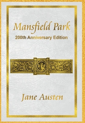Mansfield Park: 200th Anniversary Edition by Austen, Jane