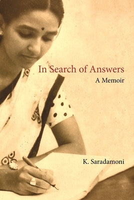 In Search of Answers: A Memoir by Saradamoni, K.