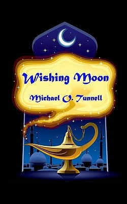 Wishing Moon by Tunnell, Michael O.