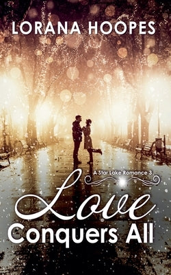 Love Conquers All by Hoopes, Lorana