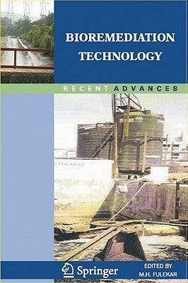 Bioremediation Technology: Recent Advances by Fulekar, M. H.
