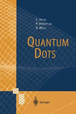 Quantum Dots by Jacak, Lucjan