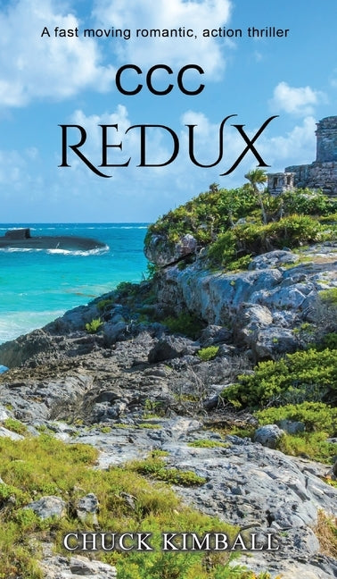 CCC Redux by Kimball, Chuck