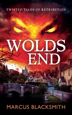 Wolds End by Blacksmith, Marcus