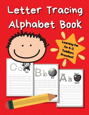 Letter Tracing Alphabet Book: ABC Learning Book for Kids - Toddlers, Preschool, K-2 - Red by Printing Press, Smart Kids