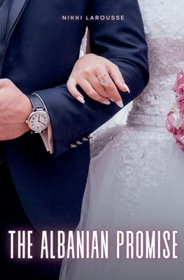 The Albanian Promise by Larousse, Nikki