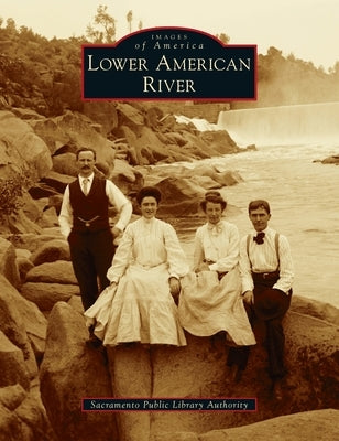 Lower American River by Sacramento Public Library Authority