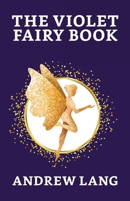 The Violet Fairy Book by Lang, Andrew